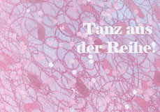 Postkarte Tanz aus der Reihe!