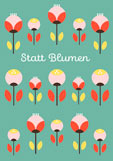 Postkarte Statt Blumen