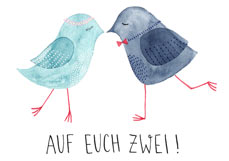 Postkarte AUF EUCH ZWEI!