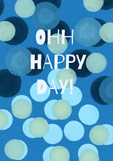 Postkarte OHH HAPPY DAY!