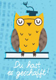 Postkarte Du hast es geschafft! - Eule